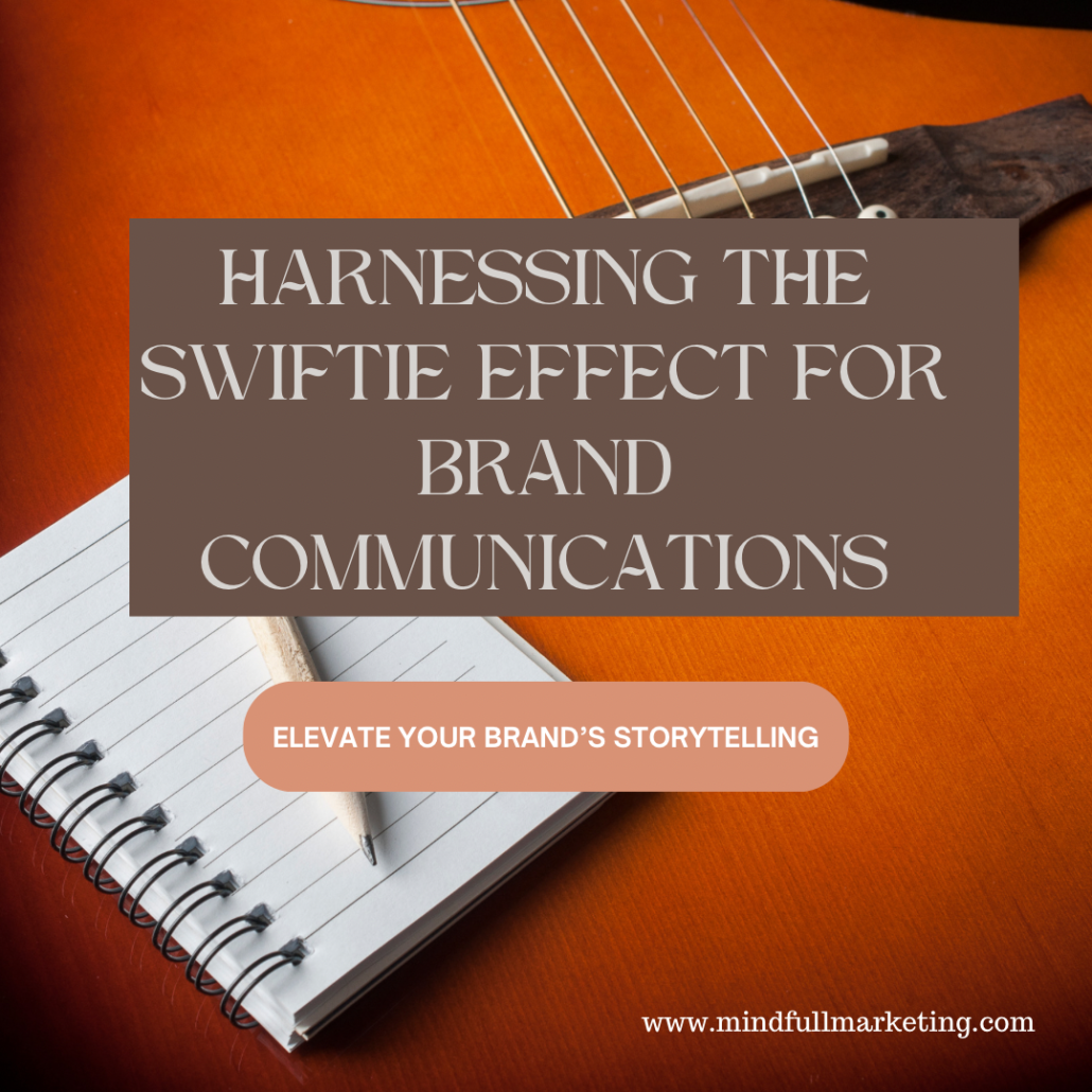 Harnessing the Swiftie Effect: Elevate Your Brand Storytelling